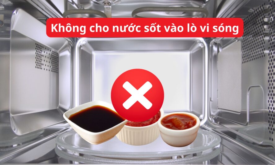 Những nguyên vật liệu không nên cho vào lò vi sóng Chefs 7 Không cho nước sốt vào lò vi sóng